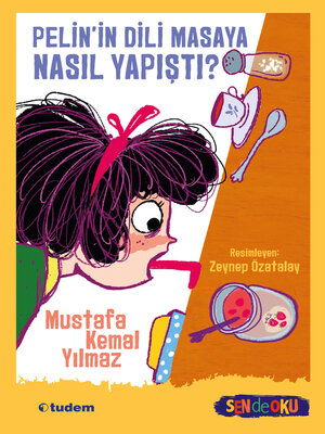 cover image of Pelin'in Dili Masaya Nasıl Yapıştı?